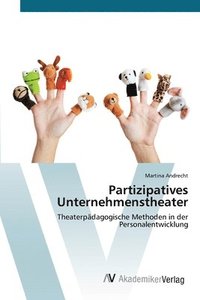 bokomslag Partizipatives Unternehmenstheater