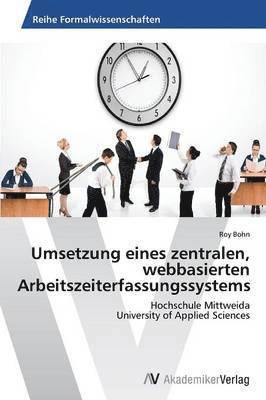 Umsetzung Eines Zentralen, Webbasierten Arbeitszeiterfassungssystems 1