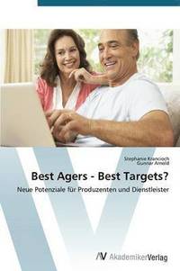 bokomslag Best Agers - Best Targets?