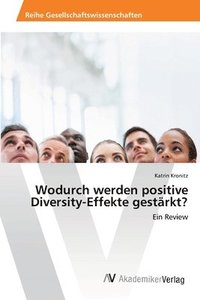 bokomslag Wodurch werden positive Diversity-Effekte gestrkt?