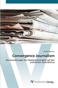 bokomslag Convergence Journalism