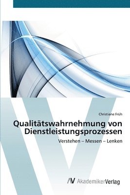 bokomslag Qualittswahrnehmung von Dienstleistungsprozessen