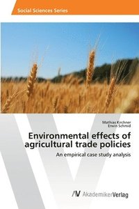 bokomslag Environmental effects of agricultural trade policies