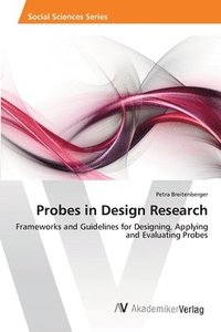 bokomslag Probes in Design Research