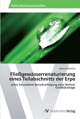 Fliegewsserrenaturierung eines Teilabschnitts der Erpe 1