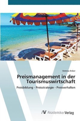 Preismanagement in der Tourismuswirtschaft 1