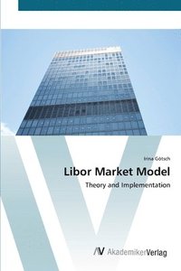 bokomslag Libor Market Model