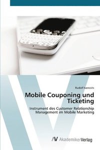 bokomslag Mobile Couponing und Ticketing