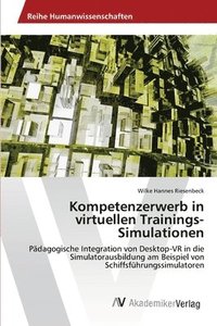 bokomslag Kompetenzerwerb in virtuellen Trainings-Simulationen