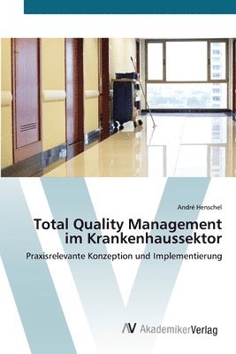 bokomslag Total Quality Management im Krankenhaussektor