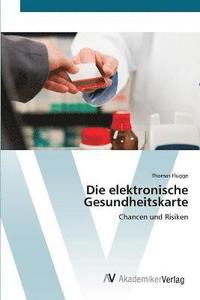 bokomslag Die elektronische Gesundheitskarte