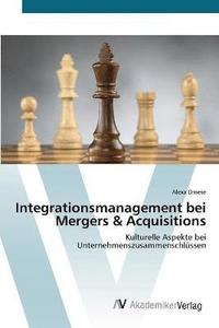 bokomslag Integrationsmanagement bei Mergers & Acquisitions