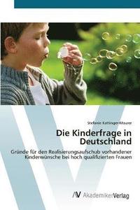 bokomslag Die Kinderfrage in Deutschland