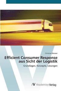 bokomslag Efficient Consumer Response aus Sicht der Logistik