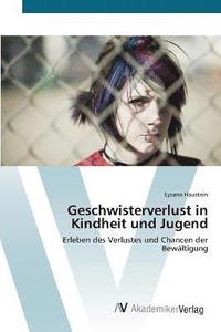 bokomslag Geschwisterverlust in Kindheit und Jugend