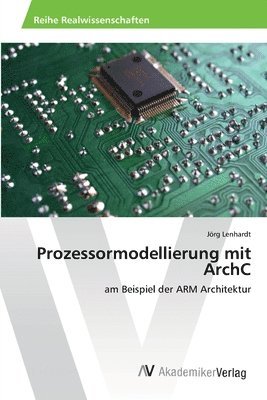 Prozessormodellierung mit ArchC 1