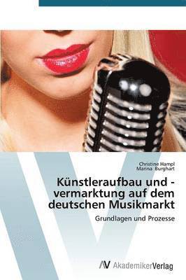 bokomslag Kunstleraufbau Und -Vermarktung Auf Dem Deutschen Musikmarkt