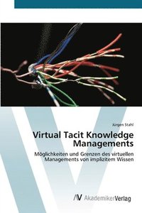 bokomslag Virtual Tacit Knowledge Managements
