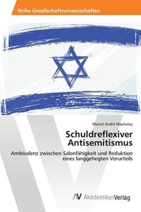 bokomslag Schuldreflexiver Antisemitismus