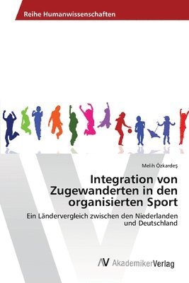bokomslag Integration von Zugewanderten in den organisierten Sport