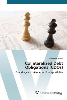 Collateralized Debt Obligations (CDOs) 1