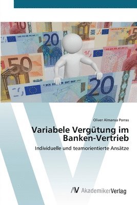 Variabele Vergtung im Banken-Vertrieb 1