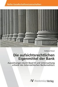 bokomslag Die aufsichtsrechtlichen Eigenmittel der Bank