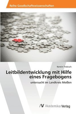 Leitbildentwicklung mit Hilfe eines Fragebogens 1