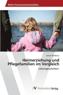 bokomslag Heimerziehung und Pflegefamilien im Vergleich