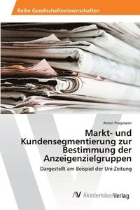 bokomslag Markt- und Kundensegmentierung zur Bestimmung der Anzeigenzielgruppen