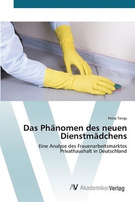 bokomslag Das Phnomen des neuen Dienstmdchens