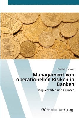 Management von operationellen Risiken in Banken 1