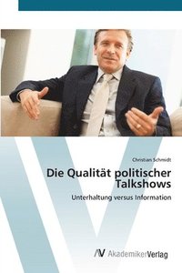 bokomslag Die Qualitt politischer Talkshows