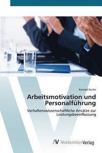 bokomslag Arbeitsmotivation und Personalführung