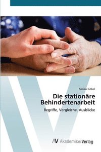 bokomslag Die stationre Behindertenarbeit