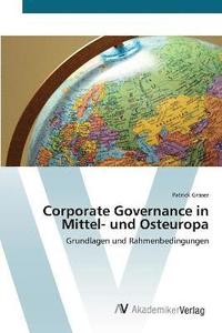 bokomslag Corporate Governance in Mittel- und Osteuropa