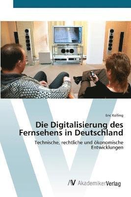 Die Digitalisierung des Fernsehens in Deutschland 1