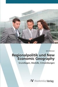 bokomslag Regionalpolitik und New Economic Geography