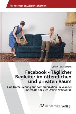 bokomslag Facebook - Tglicher Begleiter im ffentlichen und privaten Raum