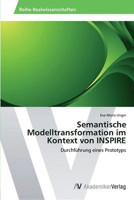 Semantische Modelltransformation im Kontext von INSPIRE 1