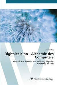 bokomslag Digitales Kino - Alchemie des Computers