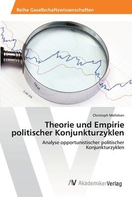 bokomslag Theorie und Empirie politischer Konjunkturzyklen