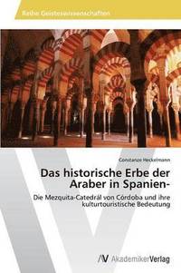 bokomslag Das historische Erbe der Araber in Spanien-