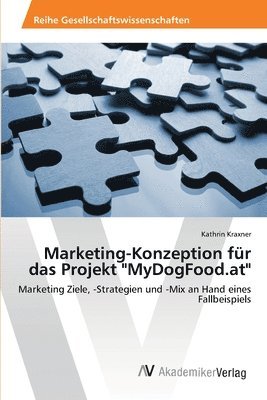 Marketing-Konzeption fr das Projekt &quot;MyDogFood.at&quot; 1