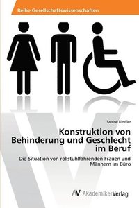 bokomslag Konstruktion von Behinderung und Geschlecht im Beruf