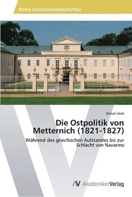 bokomslag Die Ostpolitik von Metternich (1821-1827)