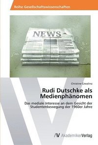 bokomslag Rudi Dutschke als Medienphnomen