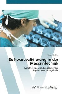 bokomslag Softwarevalidierung in der Medizintechnik