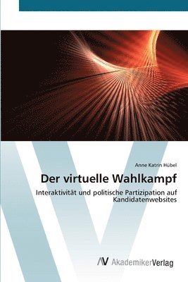 Der virtuelle Wahlkampf 1