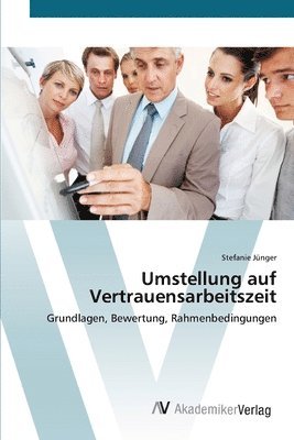 bokomslag Umstellung auf Vertrauensarbeitszeit